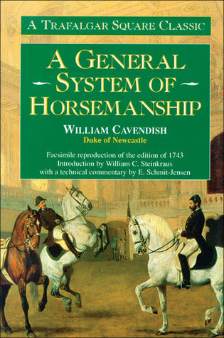 A General System of Horsemanship by William Cavendish