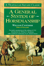 A General System of Horsemanship by William Cavendish