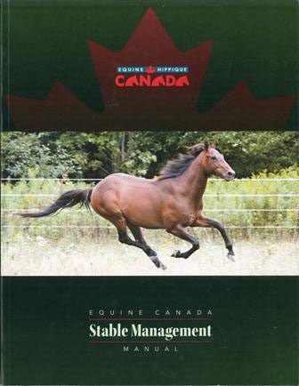 Stable Management Manual by Equestrian Canada