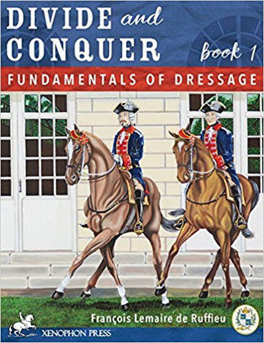 Divide and Conquer, Book 1 - Fundamentals of Dressage