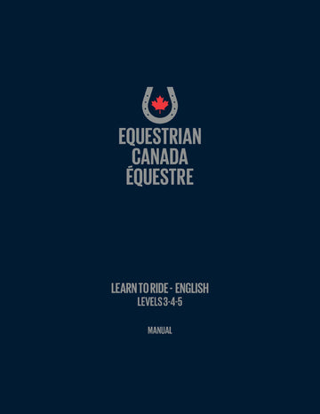 2016 English Rider Handbook: Level 3-4-5 by Equestrian Canada Learn to Ride Program
