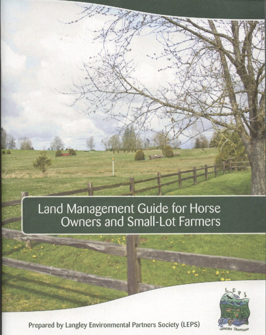 Land Management Guide by Langley Enviromental Partners Society (LEPS)