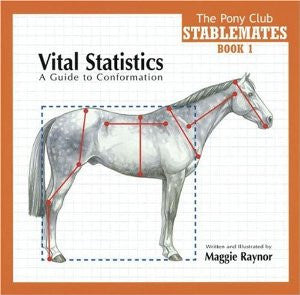 Vital Statistics: A Guide to Conformation by Maggie Raynor