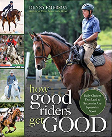 How Good Riders Get Good by Denny Emerson